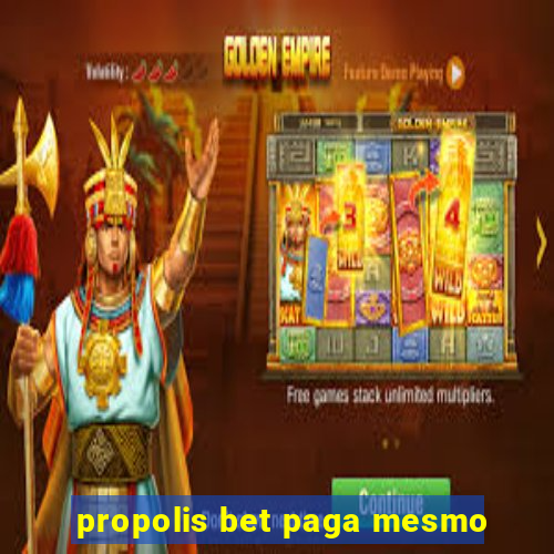 propolis bet paga mesmo